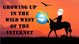 Wild West Internet Growing Up.jpg
