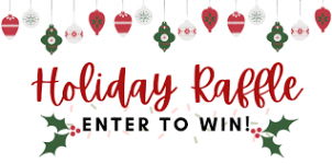 Holiday Raffle - Enter To Win.png